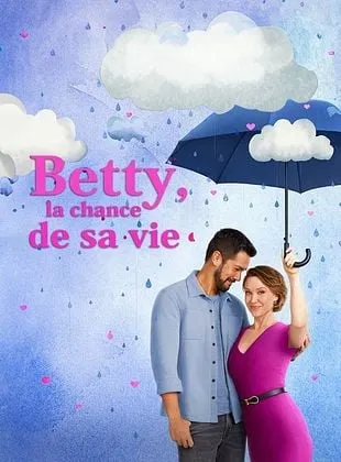 Betty, la chance de sa vie