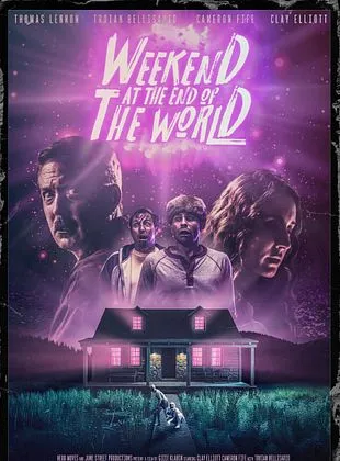 Weekend At The End Of The World
