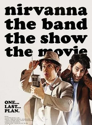 Nirvanna the Band the Show the Movie