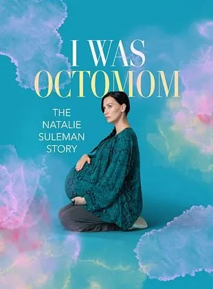 Octomom : Les 8 bébés de Natalie Suleman
