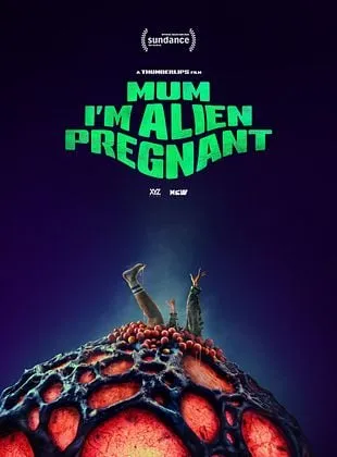 Mum, I'm Alien Pregnant