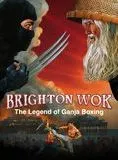 Brighton Wok: The Legend of Ganja Boxing