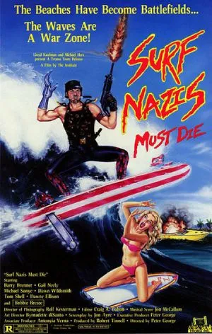 Surf nazis must die