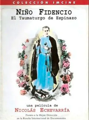 El niño fidencio, el Taumaturgo de Espinazo