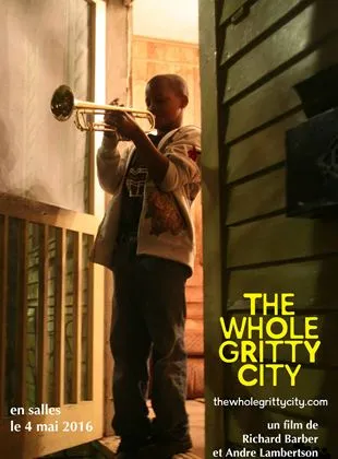 The Whole Gritty City
