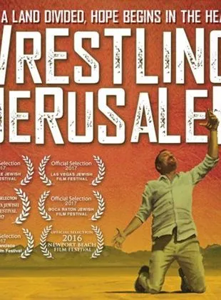Wrestling Jerusalem