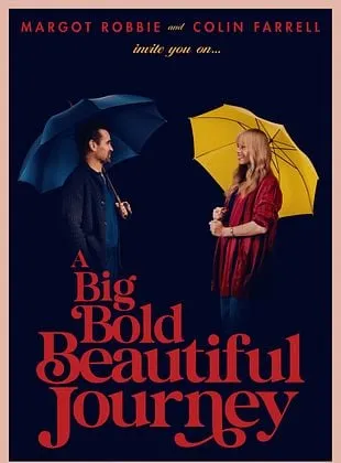 A Big Bold Beautiful Journey