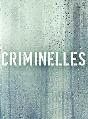 Criminelles