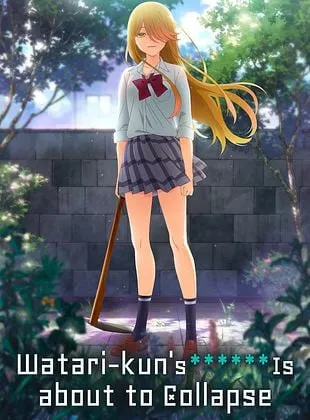 Watari-kun's ****** Is About to Collapse