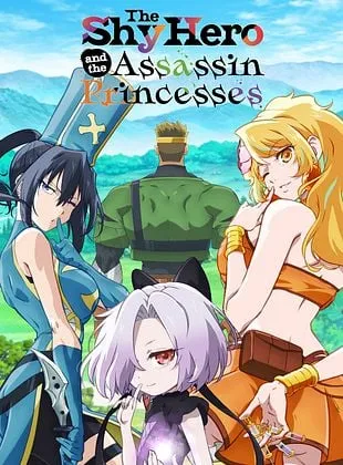 The Shy Hero and the Assassin Princesses