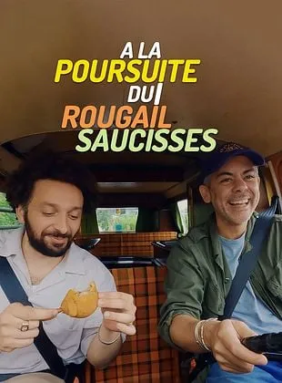 À La Poursuite du Rougail Saucisses
