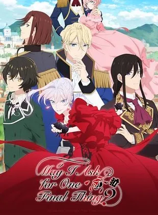 May I Ask For One Final Thing?