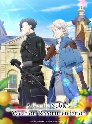 A Gentle Noble’s Vacation Recommendation