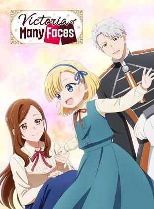 Victoria of Many Faces