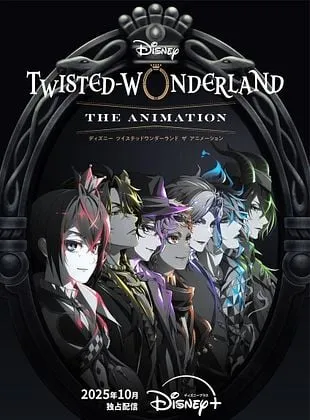Disney Twisted Wonderland : The Animation