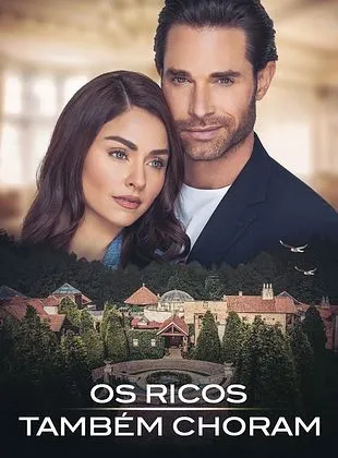 Los ricos también lloran (2022)