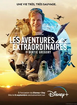 Les aventures extraordinaires de Bertie Gregory