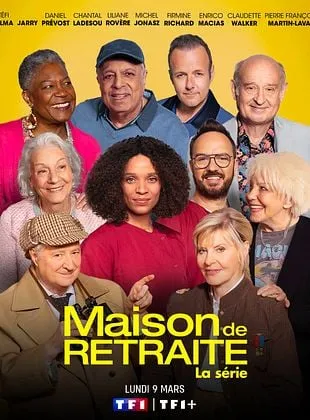 Maison de retraite, la série